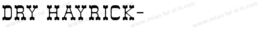Dry Hayrick字体转换